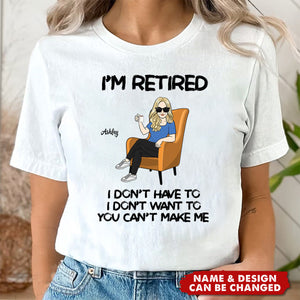 Personalized Funny Retirement T-Shirt – I’m Retired, No Work, No Boss, No Stress - Funny Retirement Gift, Gift For Retirees