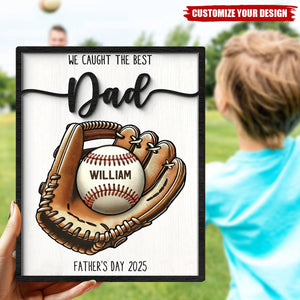 Personalized Wooden Plaque - Father’s Day Gift We Caught The Best Dad Baseball