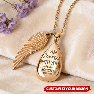 I Am Always With You - Personalized Urn Necklace