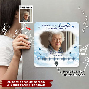 Miss The Sound Of Your Voice - Memorial Photo Personalized Music Fridge Magnet