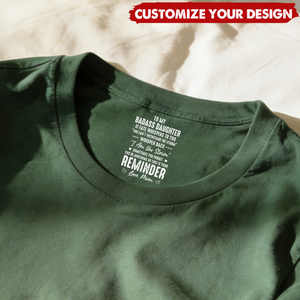 To My Badass Daughter I Love You - Personalized Shirt